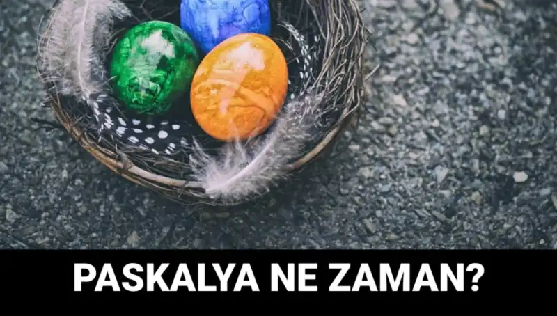 2025 Paskalya Bayramı Ne Zaman Kutlanacak? Yılın Gizemi!