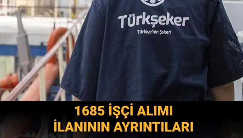 TÜRKŞEKER İşçi Alımı Başvurusunda Dikkat Edilmesi Gerekenler