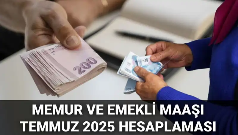 Temmuz 2025'te Memur ve Emekli Maaş Zammı Beklentileri: Ne Kadar Artacak?