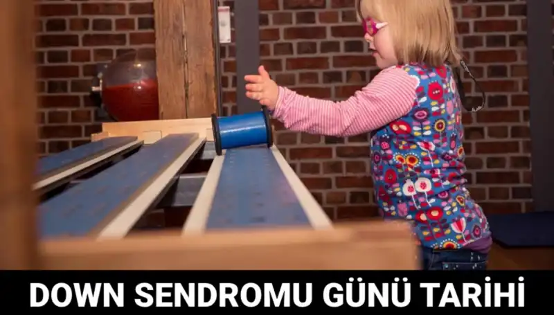 2012 Yılından Beri Anılan Özel Gün: Dünya Down Sendromu Günü Ne Zaman?